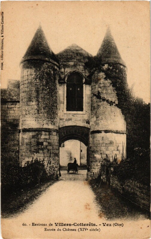 Carte postale ancienne Env.de Villers-Cotterets Entree du Chateau France à Ville