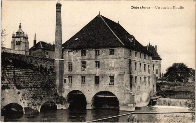 Carte postale ancienne Dole- Un ancien Moulin France