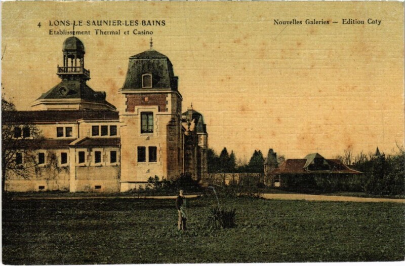 Carte postale ancienne Lons le Saunier- Etablissement Thermal et Casino France à Lons-le-Saunier