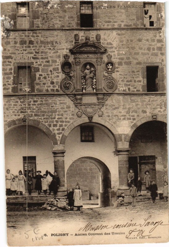 Carte postale ancienne Poligny- Ancien Couvent des Ursules France à Poligny