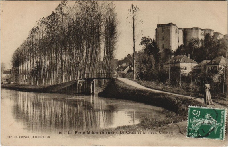 Carte postale ancienne La Ferte-Milon - Le Canal et le Vieux Chateau à La Ferté-Milon