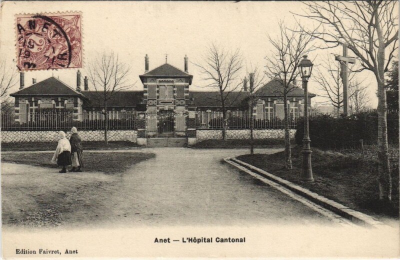 Carte postale ancienne Anet - L'Hopital Cantonal à Anet
