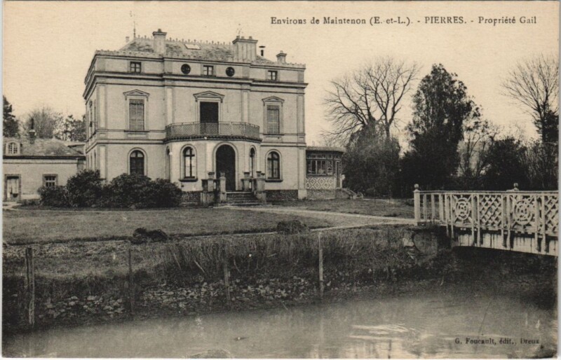 Carte postale ancienne Environs de Maintenon - Piérres - Propriété Gail à Maintenon