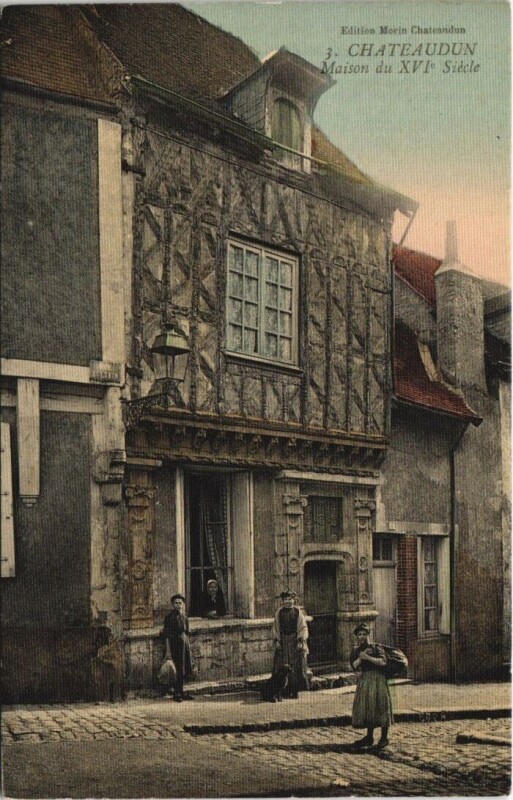 Carte postale ancienne Chateaudun - Maison du Xvi siécle à Châteaudun
