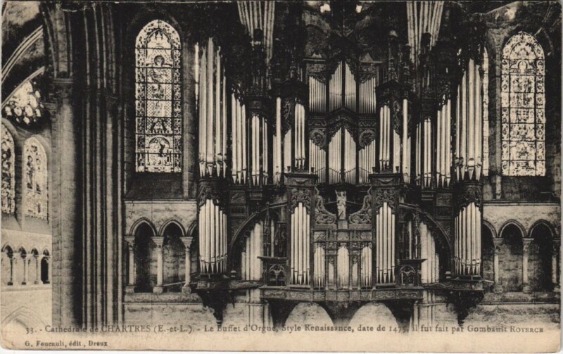 Carte postale ancienne Cathédrale de Chartres Le Buffet d'Orgne Style Renaissanc à Chartres