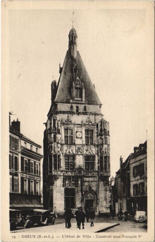 Carte postale ancienne Dreux - L'Hotel de Ville - Construit sous Francois Ier. à Dreux