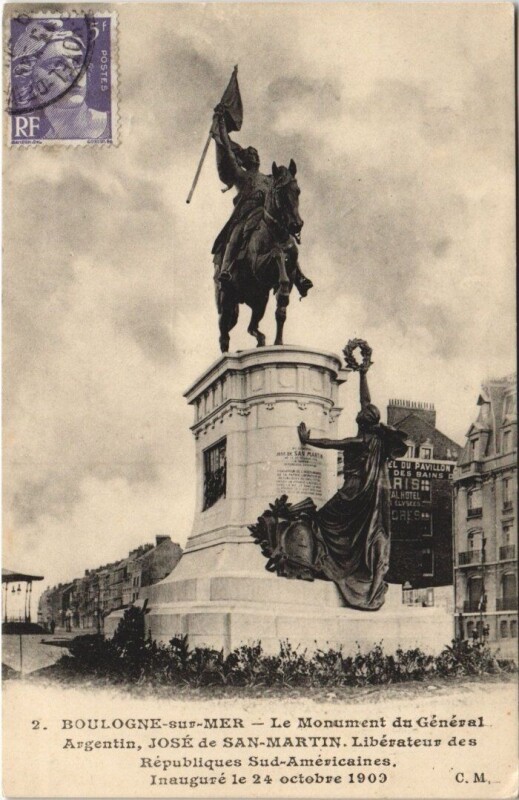 Carte postale ancienne Boulogne-sur-Mer-Monument du General Argentin Jose de San-Martin à Boulogne-sur-Mer