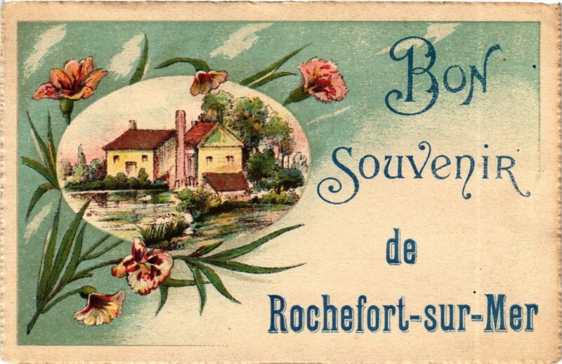 Carte postale ancienne Bon Souvenir de Rochefort-sur-Mer à Rochefort