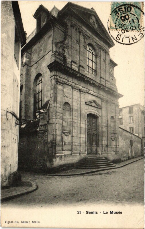 Carte postale ancienne Senlis- Le Musee France à Senlis
