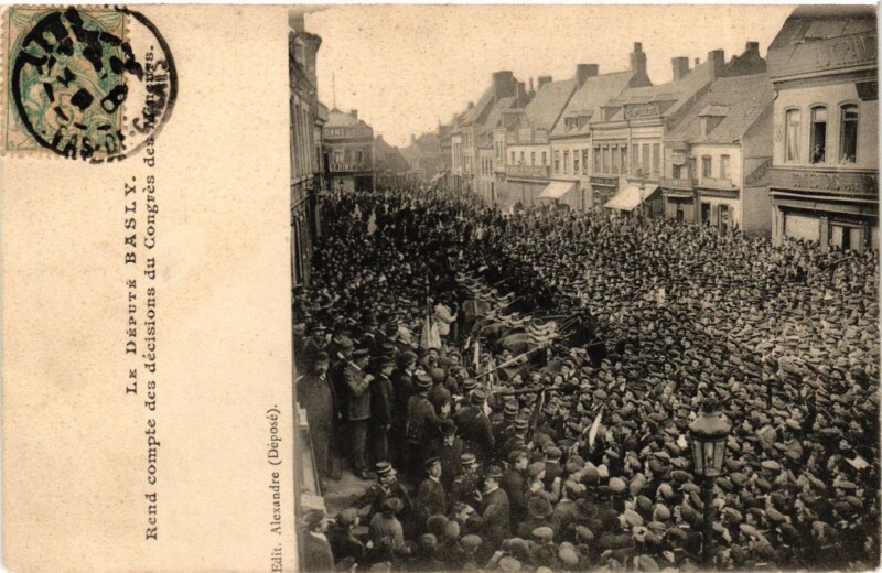 Carte postale ancienne Le Député Basly - rend copte des décisions du Congrés des Mireurs