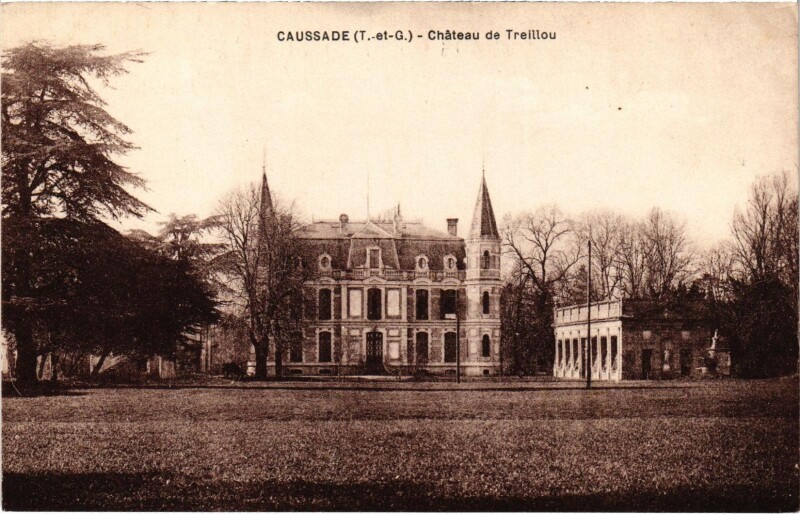 Carte postale ancienne Caussade Chateau de Treillou à Caussade
