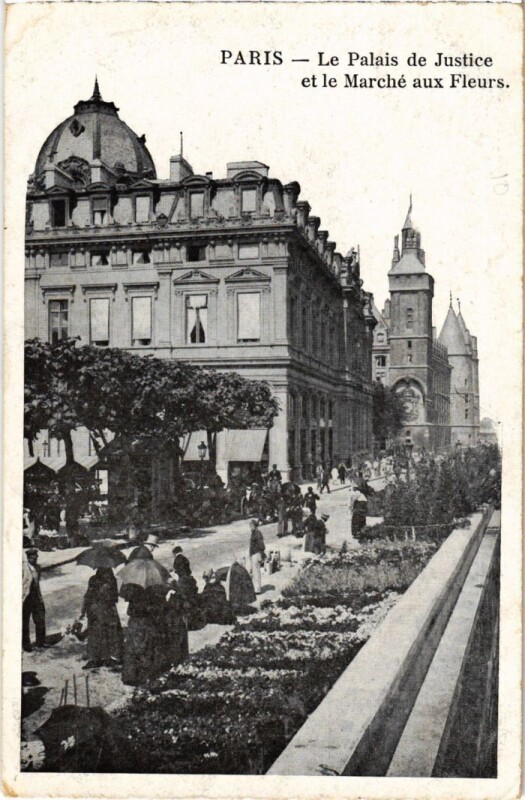 Carte postale ancienne Le Palais de Justice et le Marché aux Fleurs à Paris 4e