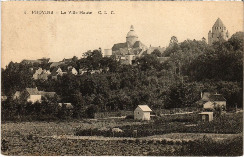 Carte postale ancienne Provins La Ville Haute à Provins