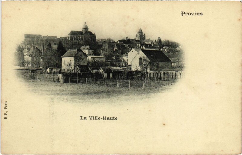 Carte postale ancienne Provins La Ville Haute à Provins