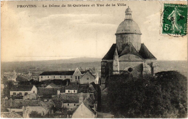 Carte postale ancienne Provins Le Dome de Saint-Quiriace et vue de la Ville à Provins