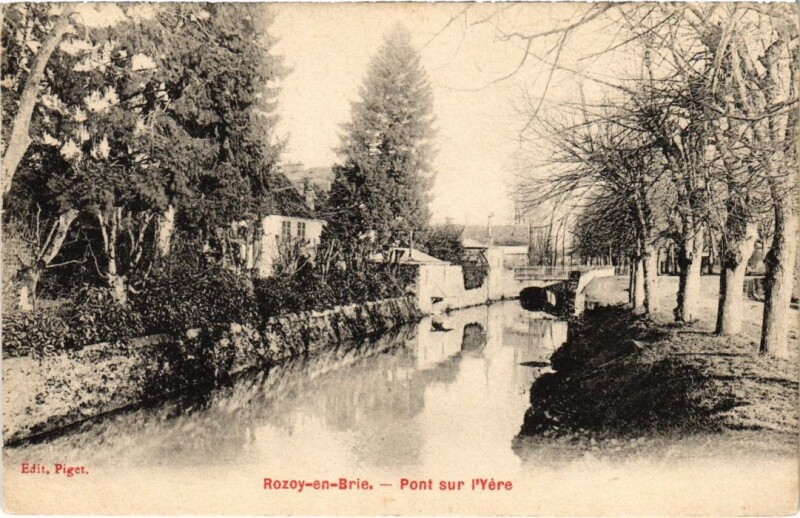 Carte postale ancienne Rozoy en Brie Pont sur l'Yere