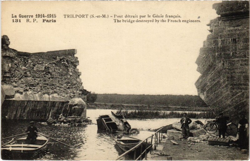 Carte postale ancienne Trilport Pont detruit par le Genie francais à Trilport