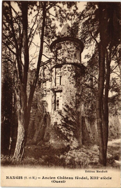 Carte postale ancienne Nangis Ancien Chateau Feodal à Nangis