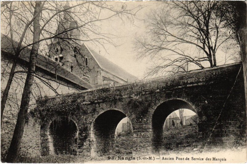 Carte postale ancienne Nangis Ancien Pont de Service des Marquis à Nangis