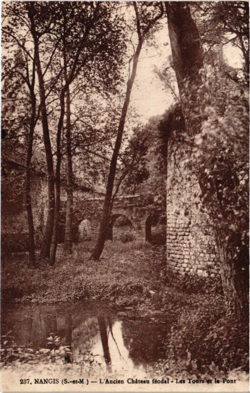 Carte postale ancienne Nangis L'Ancien Chateau Feodal - Les Tours et le Pont à Nangis