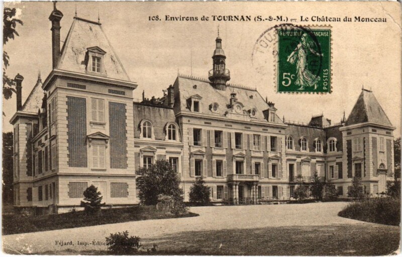 Carte postale ancienne Environs de Tournan-en-Brie Le Chateau du Monceau à Tournan-en-Brie