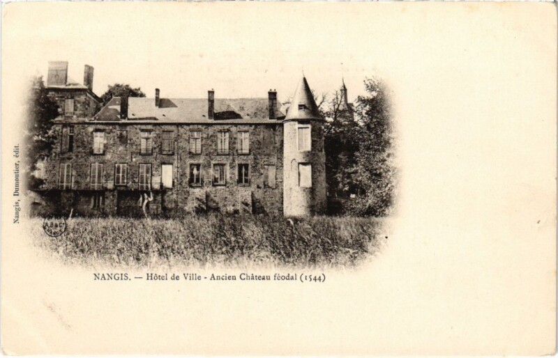 Carte postale ancienne Nangis Hotel de Ville - Ancien Chateau Feodal à Nangis