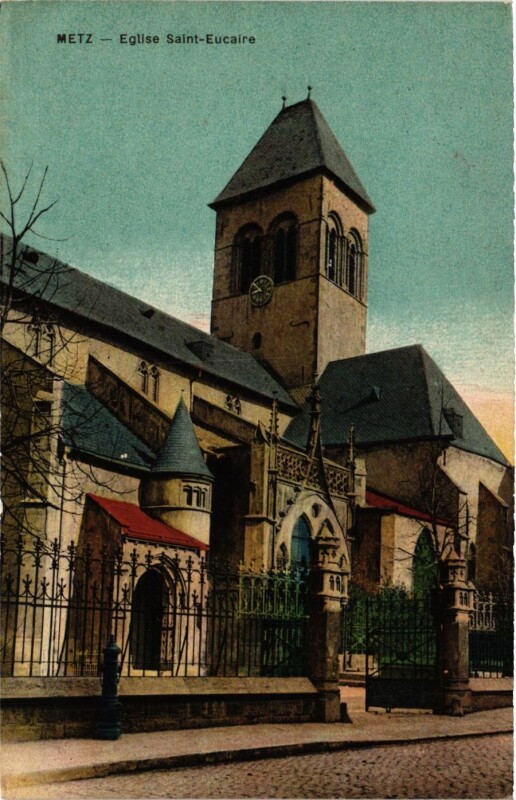 Carte postale ancienne Lorraine Moselle Metz Eglise Saint-Eucaire