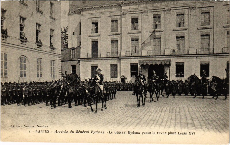 Carte postale ancienne Militaire - Nantes - Arrivée du General Eydoux à Nantes