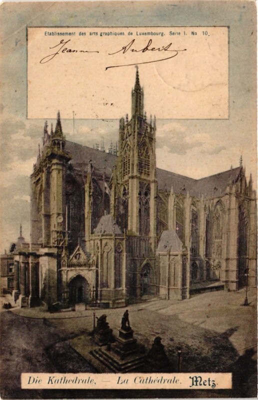 Carte postale ancienne Lorraine Moselle Metz La Cathédrale