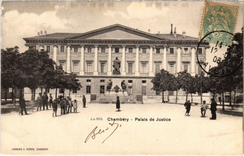 Carte postale ancienne Chambery - Palais de Justice à Chambéry