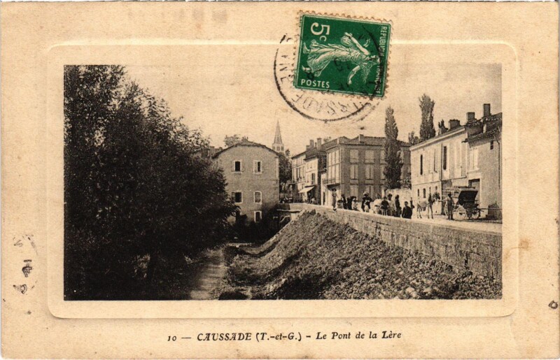 Carte postale ancienne Caussade Le Pont de la Lere à Caussade