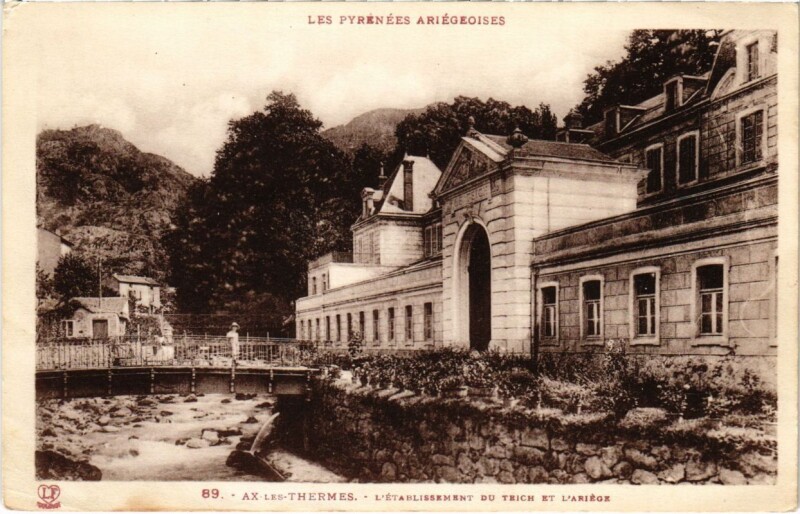 Carte postale ancienne Ax les Thermes- Etablissement Thermal du Teich et l'Ariege France à Ax-les-Thermes