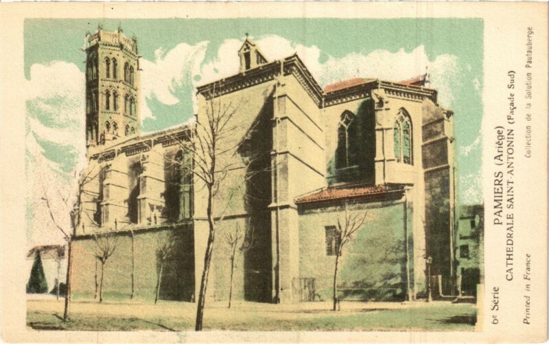 Carte postale ancienne Pamiers- Cathedrale Saint-Antonin France à Pamiers