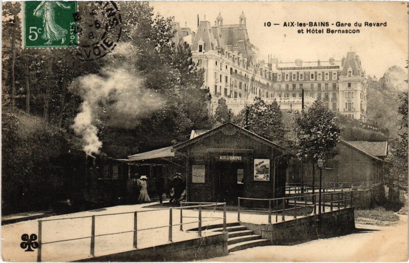 Carte postale ancienne Aix-les-Bains Hotel Bernascon Gare du Revard Tram Vapeur à Aix-les-Bains
