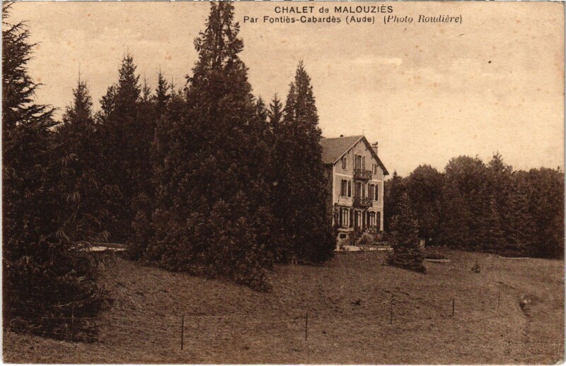 Carte postale ancienne Chalet de Malouziés - Par Fontiés-Cabardés