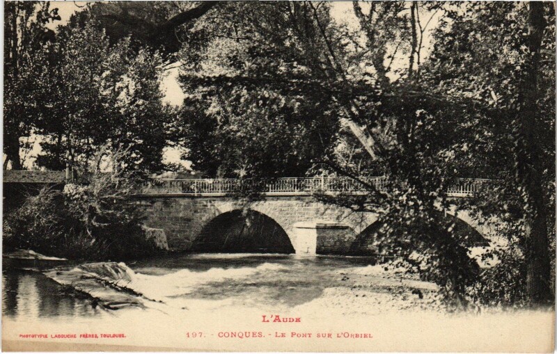 Carte postale ancienne Conques - Le Pont sur L'Orbiel