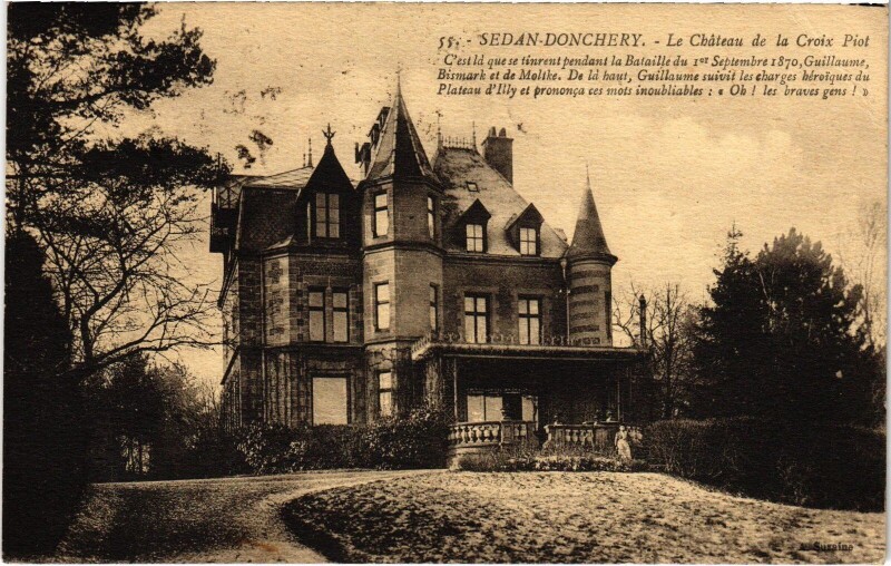 Carte postale ancienne Sedan - Donchery -Le Chateau de la Croix Piot à Sedan