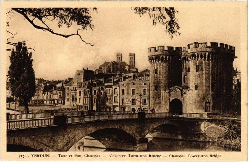 Carte postale ancienne Verdun - Tour et Pont Chaussee - Chaussee Turm und Brucke à Verdun