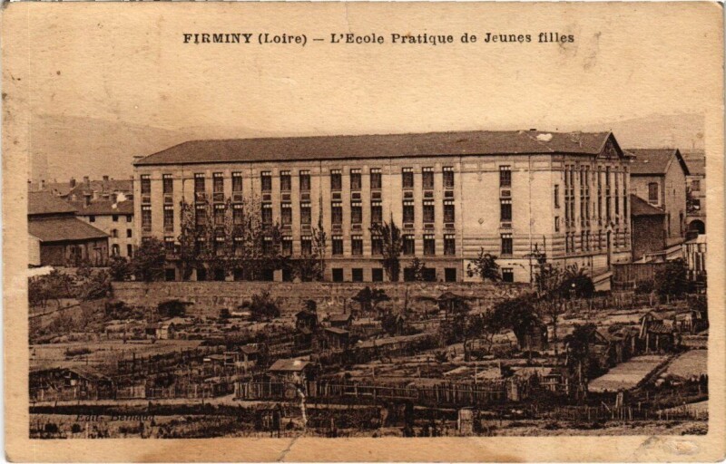 Carte postale ancienne Firminy - L'Ecole Pratique de Jeunes filles à Firminy