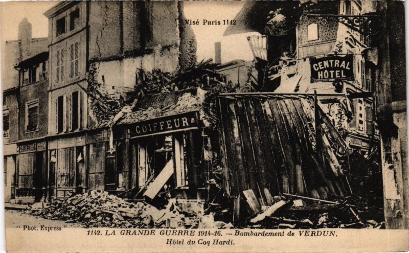 Carte postale ancienne Militaire Verdun - Bombardement - Hotel du Coq Hardi à Verdun