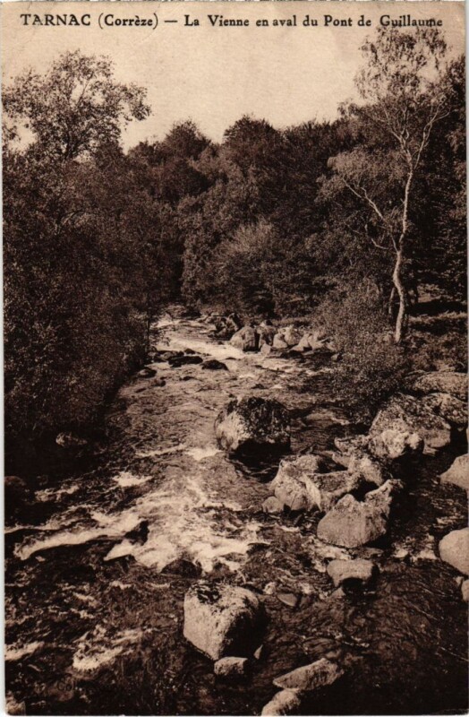 Carte postale ancienne Tarnac - La Vienne en aval du Pont de Guillaume à Tarnac