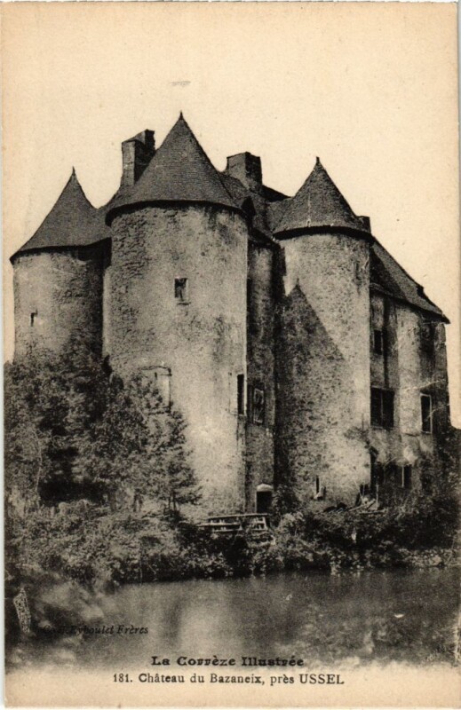Carte postale ancienne Chateau du Bazaneix - pres Ussel à Ussel