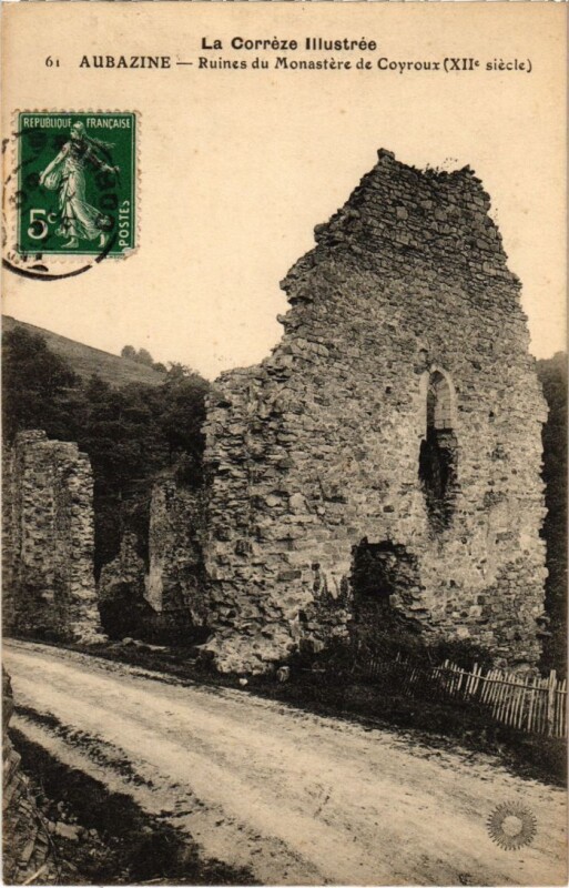 Carte postale ancienne Aubazine - Ruines du Monastere de Coyroux