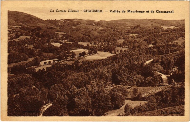 Carte postale ancienne Chaumeil - Vallee de Maurinage et de Chastagnol à Chaumeil