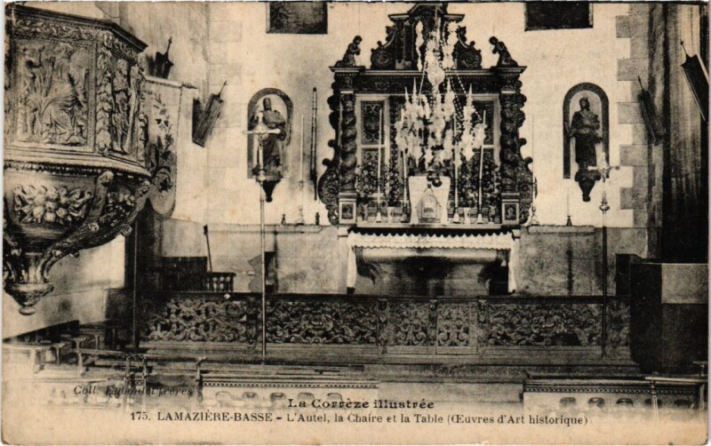 Carte postale ancienne Lamaziere-Basse - L'Autel - La Chaire et la Table à Lamazière-Basse