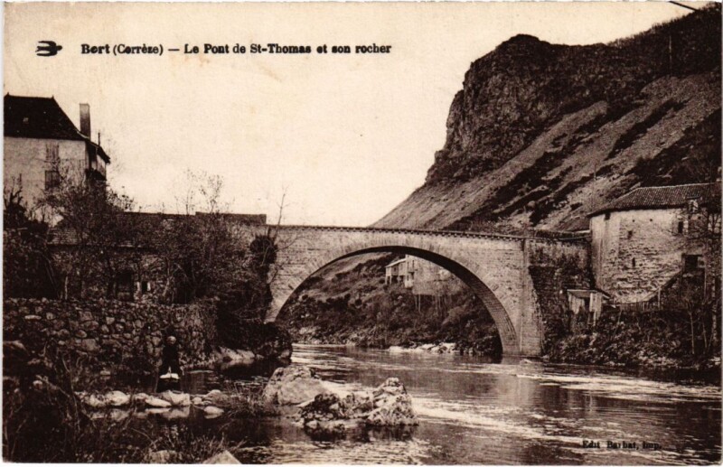 Carte postale ancienne Bort - Le Pont de Saint-Thomas et son Rocher