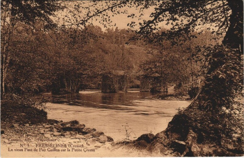 Carte postale ancienne Fresselines Le vieux Pont de Puy Guillon sur la Petite Creuse à Fresselines
