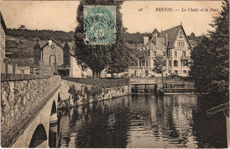 Carte postale ancienne Ruffin - Le Chalet et le Pont
