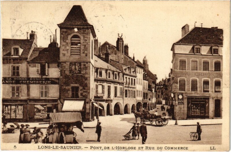 Carte postale ancienne Lons le Saunier- Pont de l'Horloge et Rue du Commerce France à Lons-le-Saunier