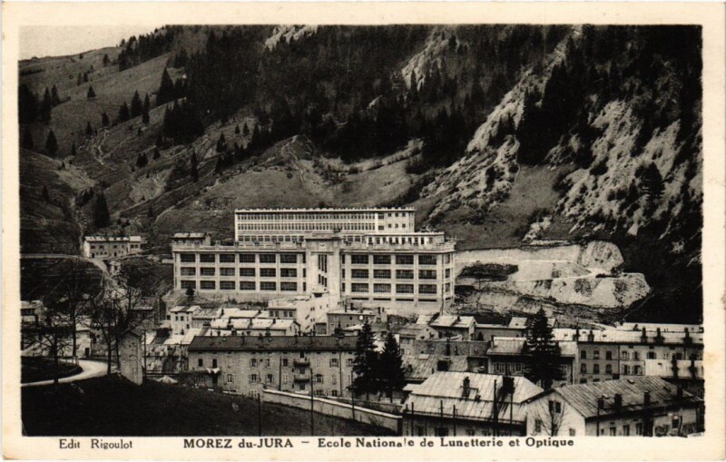 Carte postale ancienne Morez- Ecole Nationale de Lunetterie et Optique France